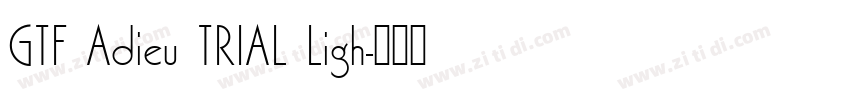 GTF Adieu TRIAL Ligh字体转换